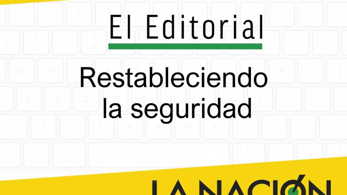 Restableciendo la seguridad – lanacion